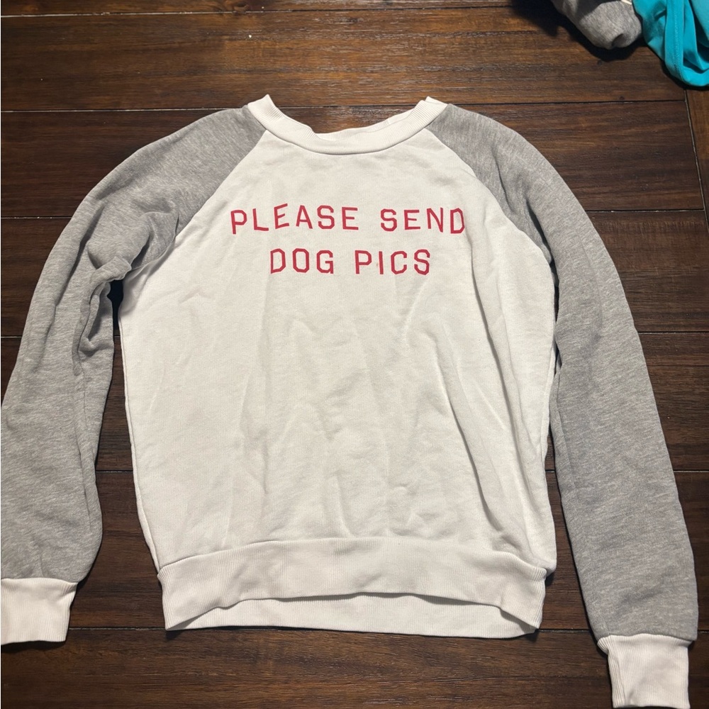 Wildfox send dog pics Sweatshirt